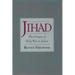Jihad: The Origin of Holy War in Islam