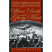 Where Death and Glory Meet: Colonel Robert Gould Shaw and the 54th Massachusetts Infantry