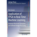Application of FPGA to Real‐time Machine Learning: Hardware Reservoir Computers and Software Image Processing