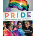 Pride: The Celebration and the Struggle