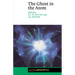 The Ghost in the Atom: A Discussion of the Mysteries of Quantum Physics