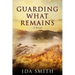Guarding What Remains
