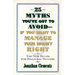25 Myths You've Got to Avoid--If You Want to Manage Your Money Right: The New Rules for Financial Success