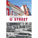 Washington's U Street: A Biography