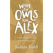 What the Owls Told Alex: Leadership Secrets Schools Don't Teach Young Adults