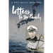 Letters to the Family: A WWII Pacific Adventure