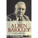 Alben Barkley: A Life in Politics