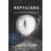 Reptilians: Is It a Myth or Reality?