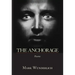 The Anchorage: Poems