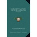 Concentration: The Key to Constructive Thought