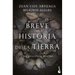 Breve Historia de la Tierra (Con Nosotros Dentro)