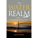 The Water Realm: How to overcome the powers in the water