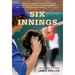 Six Innings: A Game in the Life