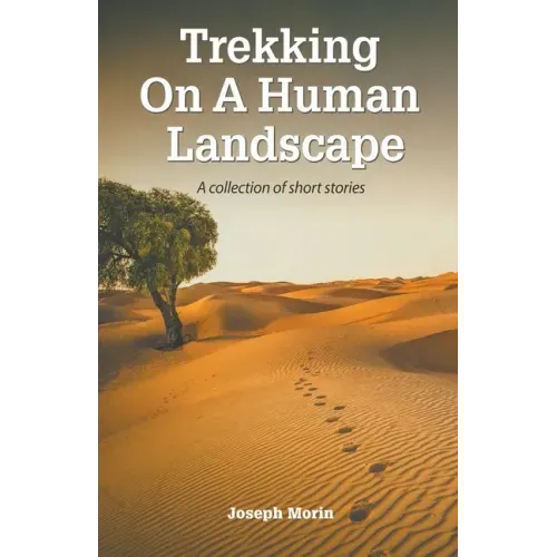Trekking On A Human Landscape