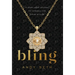 Bling: A Story About Ditching the Struggle and Living in Flow