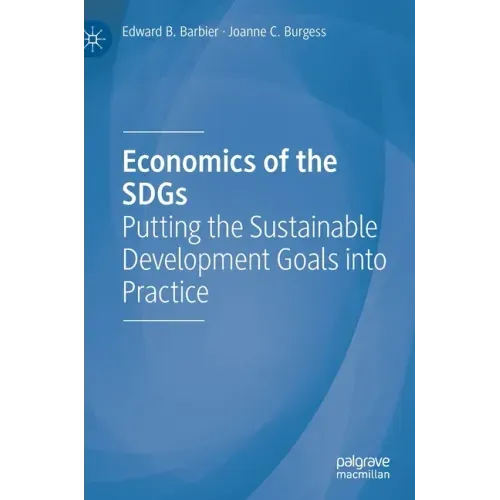 Economics of the Sdgs: Putting the Sustainable Development Goals Into Practice
