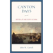 Canton Days: British Life and Death in China