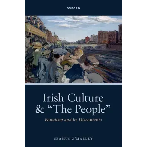 Irish Culture and "The People": Populism and Its Discontents