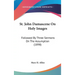 St. John Damascene On Holy Images: Followed By Three Sermons On The Assumption (1898)