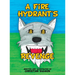 A Fire Hydrant's Revenge