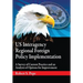 Us Interagency Regional Foreign Policy Implementation: A Survey of Current Practice and an Analysis of Options for Improvement