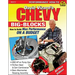 Chevy Big-Blocks: How to Build Max Performance on a Budget
