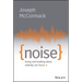 Noise: Living and Leading When Nobody Can Focus