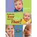 Nobody Ever Told Me (or My Mother) That!: Everything from Bottles and Breathing to Healthy Speech Development