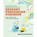 Self-Regulation and Mindfulness Activities for Sensory Processing Disorder: Creative Strategies to Help Children Focus and Remain Calm