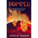 Pompeii: A History of the City and the Eruption of Mount Vesuvius