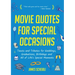 Movie Quotes for Special Occasions: Toasts and Tributes for Weddings, Graduations, Birthdays and All of Life's Special Moments
