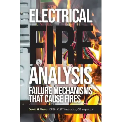 Electrical Fire Analysis: Failure Mechanisms That Cause Fires