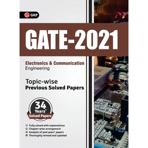 GATE 2021 - Topic-wise Previous Solved Papers - 34 Years' Solved Papers- Electronics and Communication Engineering