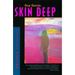 Skin Deep