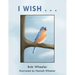 I Wish . . .