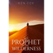 The Prophet In The Wilderness