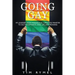 Going Gay My Journey from Evangelical Christian to Self-Acceptance Love, Life and Meaning