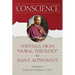 Conscience: Writings from Moral Theology by Saint Alphonsus