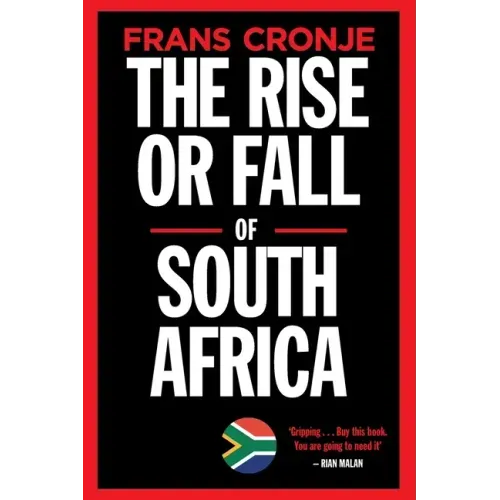 The Rise or Fall of South Africa: Latest scenarios