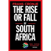 The Rise or Fall of South Africa: Latest scenarios