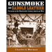 Gunsmoke and Saddle Leather: Firearms in the Nineteenth-Century American West