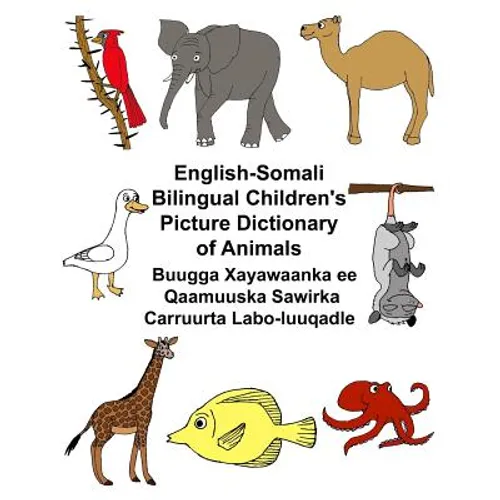 English-Somali Bilingual Children's Picture Dictionary of Animals Buugga Xayawaanka ee Qaamuuska Sawirka Carruurta Labo-luuqadle