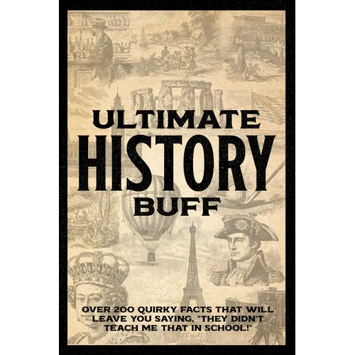 Ulitmate History Buff Softcover Book