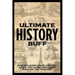Ulitmate History Buff Softcover Book