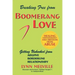 Breaking Free from Boomerang Love: Getting Unhooked from Borderline Personality Disorder Relationships