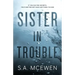 Sister in Trouble