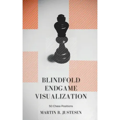 Blindfold Endgame Visualization: 50 Chess Positions