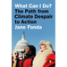 What Can I Do?: The Path from Climate Despair to Action