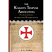 The Knights Templar Absolution: The Chinon Parchment and the History of the Poor Knights of Christ