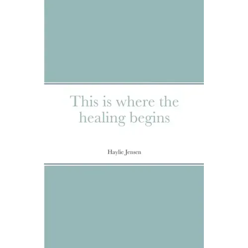 This is where the healing begins